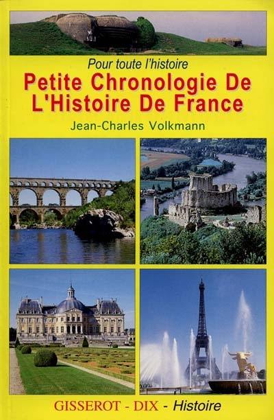 Pour toute l'histoire, petite chronologie de l'histoire de France