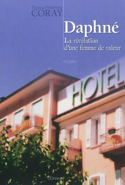 Daphné, la révélation d'une femme de valeur