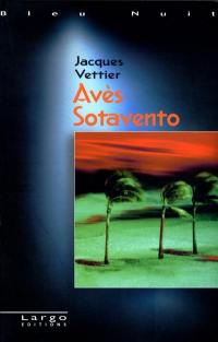 Avès Sotavento : balade caraïbe