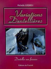 Variations dentellières : dentelles aux fuseaux