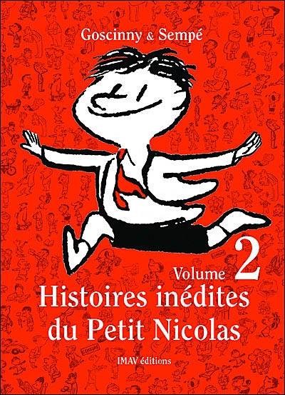 Histoires inédites du petit Nicolas. Vol. 2