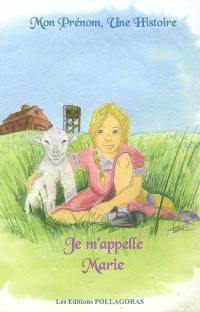 Je m'appelle Marie