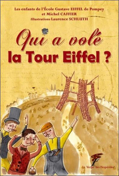 Qui a volé la Tour Eiffel ?