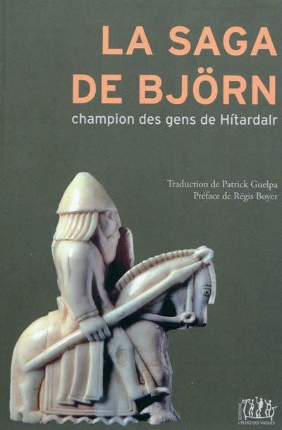 La saga de Bjorn : champion des gens de Hitardalr