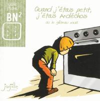 Quand j'étais petit, j'étais ardéchois : ou le gâteau roulé