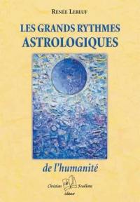 Les grands rythmes astrologiques de l'humanité