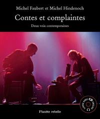 Contes et complaintes : deux voix contemporaines