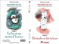 Histoires de TPL, tomes 5 et 6 : Trouble de la personnalité limite