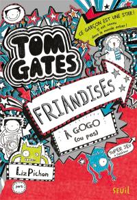 Tom Gates. Vol. 6. Friandises à gogo (ou pas)