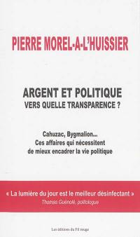 Argent et politique : vers quelle transparence ?