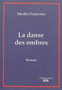 La danse des ombres