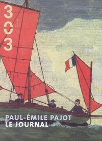 Trois cent trois-Arts, recherches et créations, n° 102. Paul-Emile Pajot : le journal