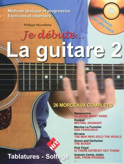 Je débute... la guitare. Vol. 2