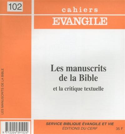 Cahiers Evangile, n° 102. Les manuscrits de la Bible et la critique textuelle