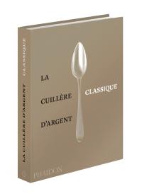 La cuillère d'argent : les classiques