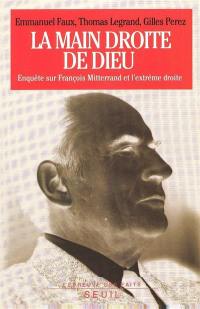 La main droite de Dieu : enquête sur François Mitterrand et l'extrême droite