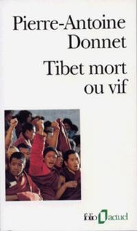 Tibet mort ou vif