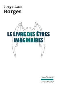 Le livre des êtres imaginaires