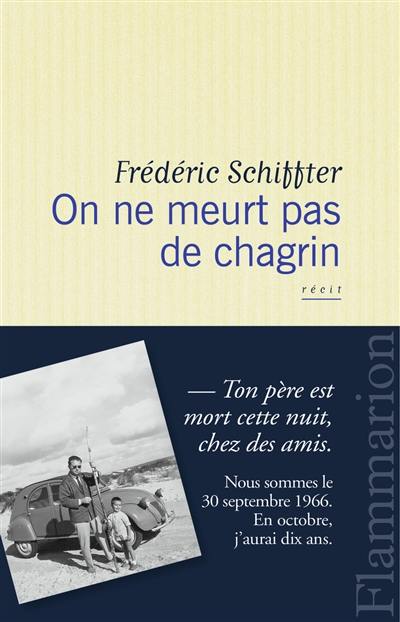 On ne meurt pas de chagrin : récit