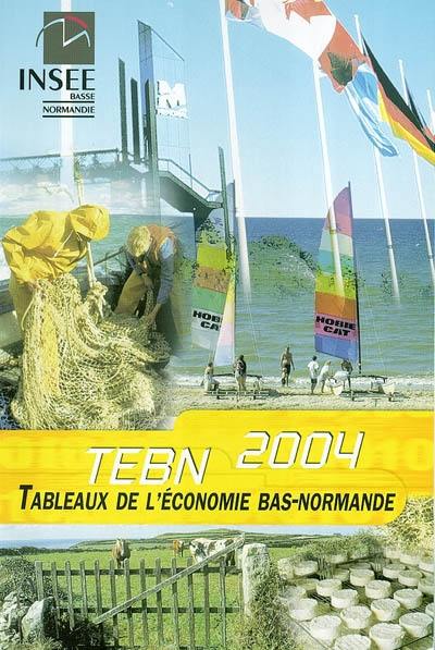 Tableaux de l'économie bas-normande : 2004