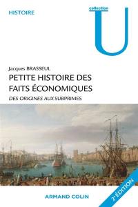 Petite histoire des faits économiques : des origines aux subprimes