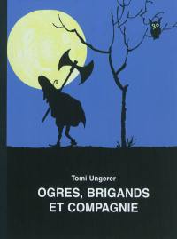 Ogres, brigands et compagnie