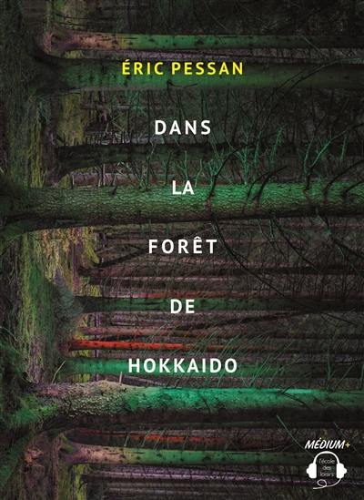 Dans la forêt de Hokkaido : texte intégral