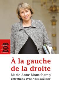 A la gauche de la droite : entretiens avec Noël Bouttier