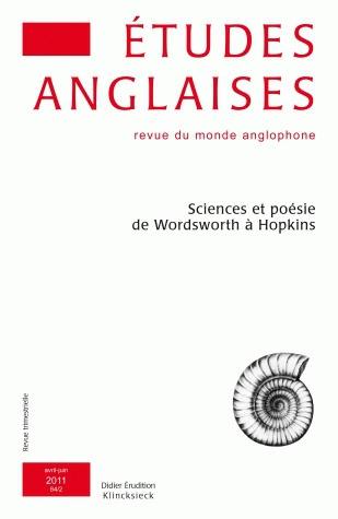 Etudes anglaises, n° 64-2. Sciences et poésie de Wordsworth à Hopkins