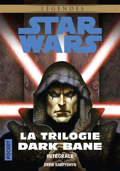 La trilogie Dark Bane : intégrale