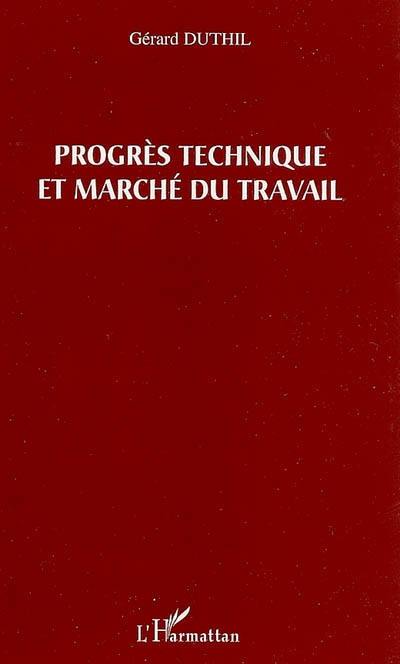 Progrès technique et marché du travail