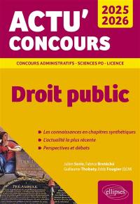 Droit public 2025-2026 : concours administratifs, Sciences Po, licence