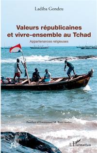 Valeurs républicaines et vivre-ensemble au Tchad : appartenances religieuses