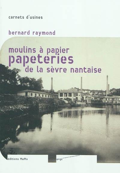 Moulins à papier papeteries de la Sèvre nantaise