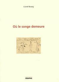 Où le songe demeure