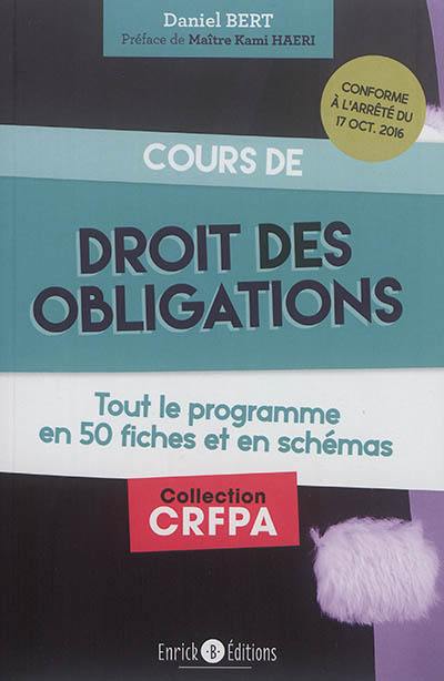 Cours de droit des obligations : tout le programme en 50 fiches et en schémas