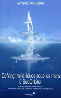 De Vingt mille lieues sous les mers à SeaOrbiter