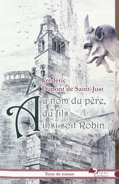 Au nom du père, du fils... ainsi soit Robin