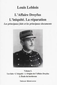 Coffret L'affaire Dreyfus : l'iniquité, la réparation : les principaux faits et les principaux documents