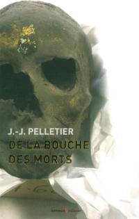 Une enquête du colonel Grillet. Vol. 2. De la bouche des morts