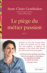 Le piège du métier passion : récit