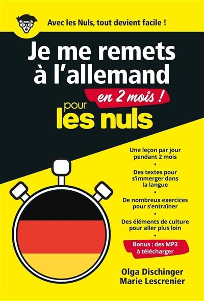 Je me remets à l'allemand en 2 mois ! : pour les nuls