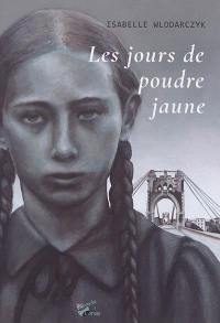 Les jours de poudre jaune