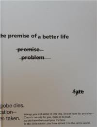 The premise of a better life