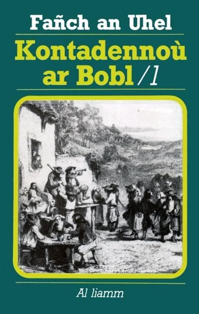 Kontadennoù ar bobl. Vol. 1