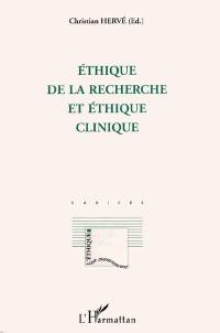 Ethique de la recherche et éthique clinique