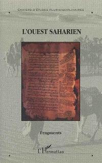 Fragments : droit islamique, littératures sahariennes, politique régionale. Fragments : islamic law, saharan literature, regional policy