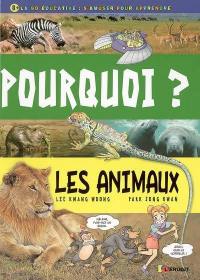 Pourquoi les animaux ?