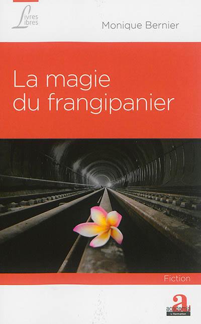 La magie du frangipanier