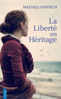 La liberté en héritage